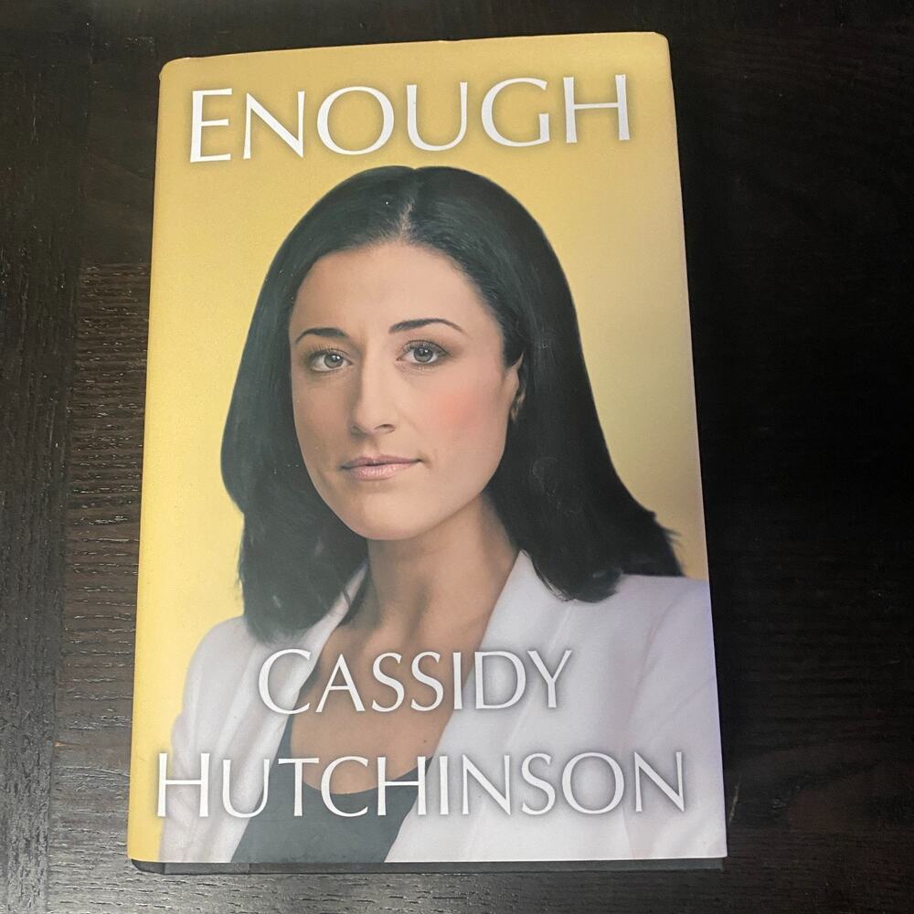 Enough by Cassidy Hutchinson (2023, Hardcover)